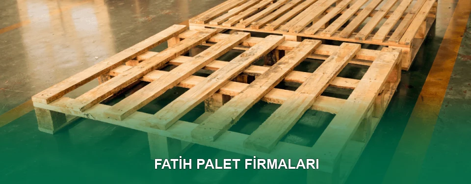Fatih Ahşap Palet