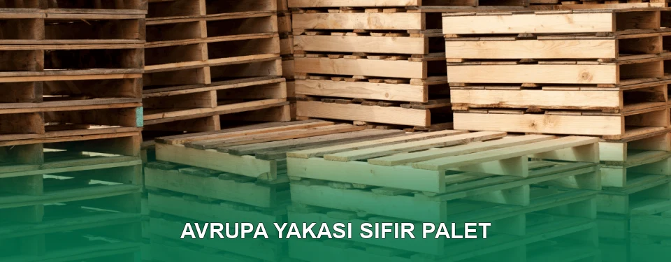 Avrupa Yakası Sıfır Palet Satışı